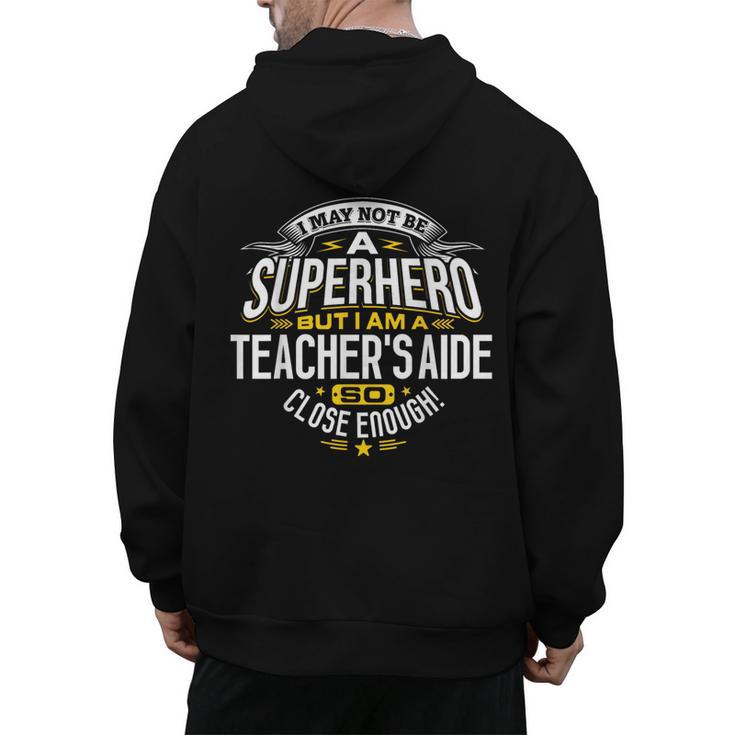 Teachers Aide Idea Professional Superhero Teachers Aides Men Women Men's Hoodie Back Print