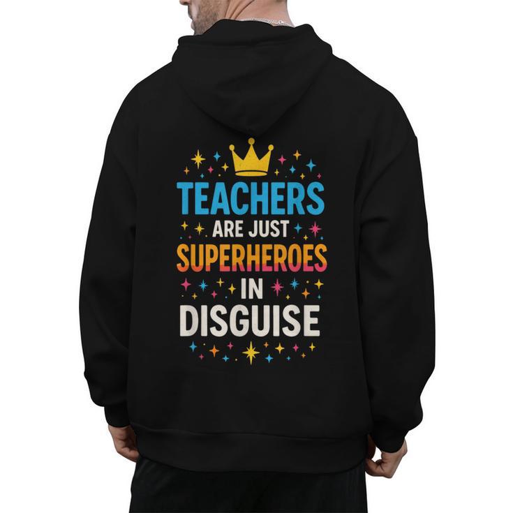 Teachers Are JUST Superheroes Fun School Men's Hoodie Back Print