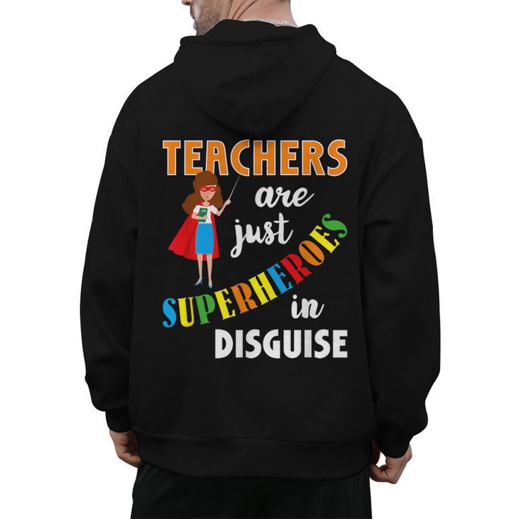 Teachers Are Superheroes Graduation School Teachers Men's Hoodie Back Print