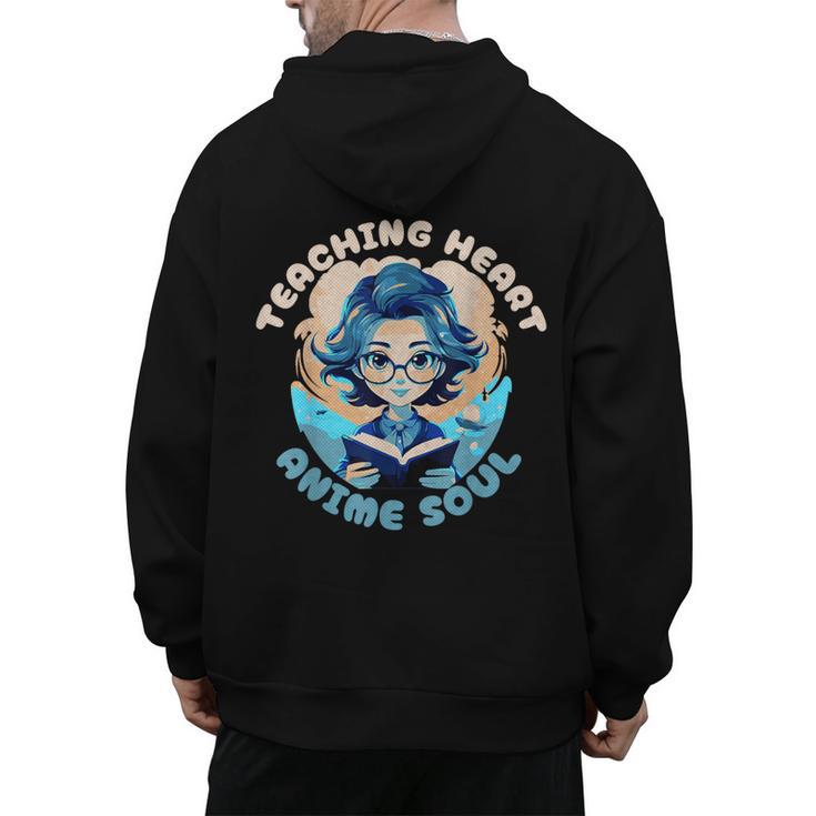 Teaching Heart Anime Soul Teacher Otaku Manga Men's Hoodie Back Print