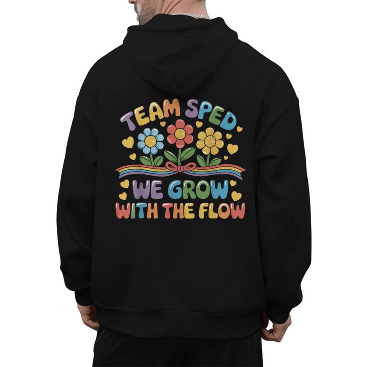 Team SPED We Grow With The Flow Special Ed Teacher Men's Hoodie Back Print