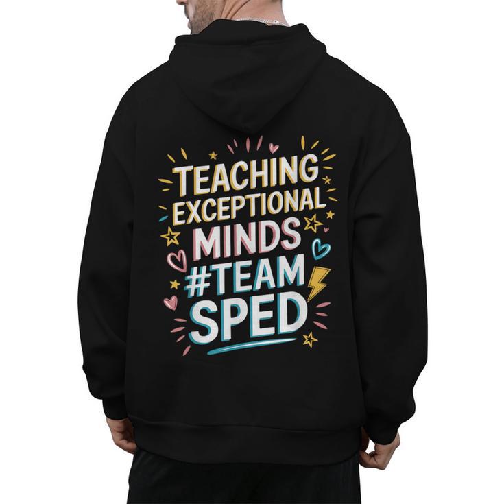 Team Sped Sped Teacher Special Education Teacher Team Men's Hoodie Back Print