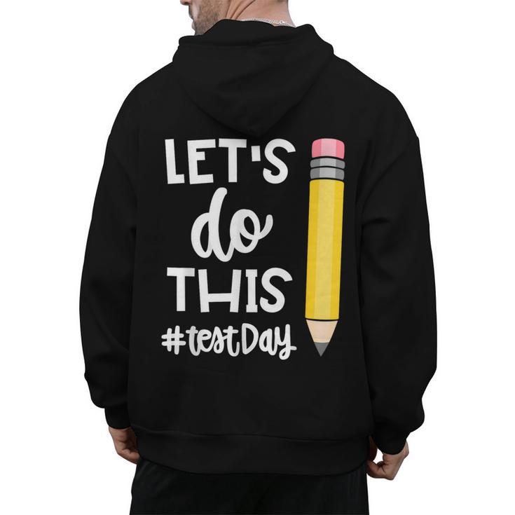 Lets Do This Test Day State Testing Teacher Motivational Men's Hoodie Back Print