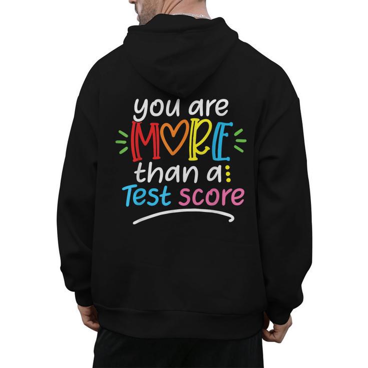 Test Day Teacher Shirt You Are More Than a Test Score Women Men's Hoodie Back Print