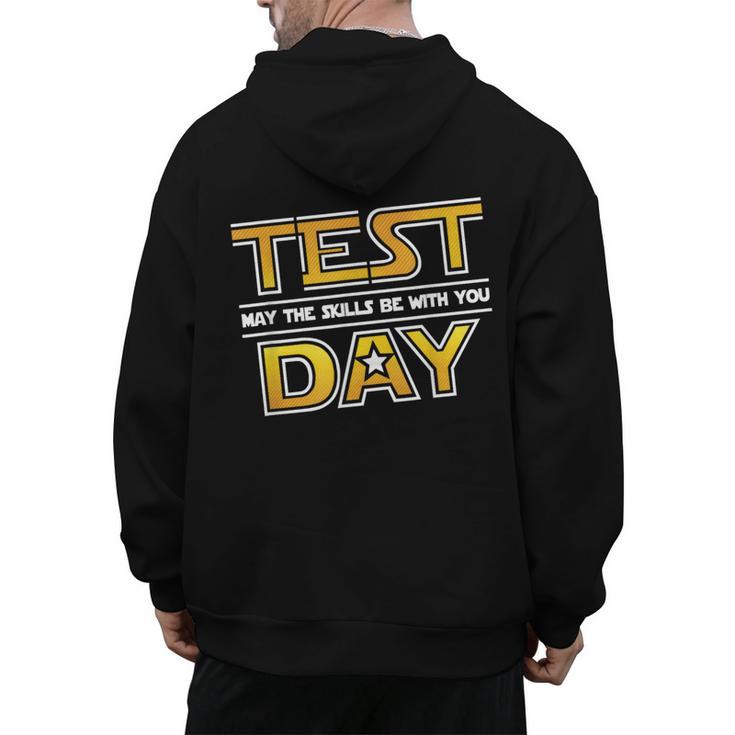 Test Day Testing May The Skills Be With You School Teacher Men's Hoodie Back Print