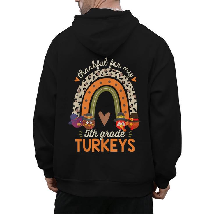 Thankful For My 5th Grade Turkeys Thanksgiving Teacher Men's Hoodie Back Print