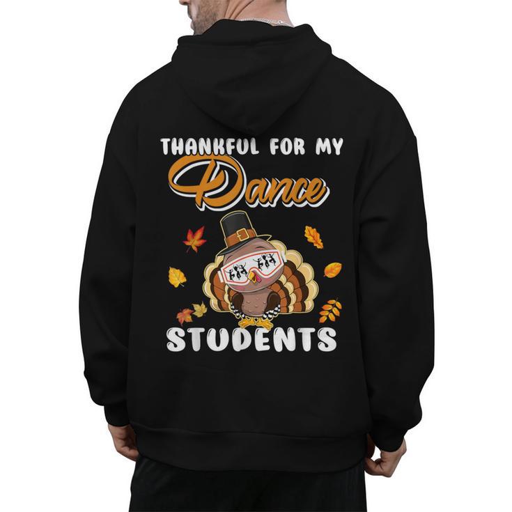 Thankful For My Dance Students Thanksgiving Turkey Teacher For Men Women Girls Kids Men's Hoodie Back Print