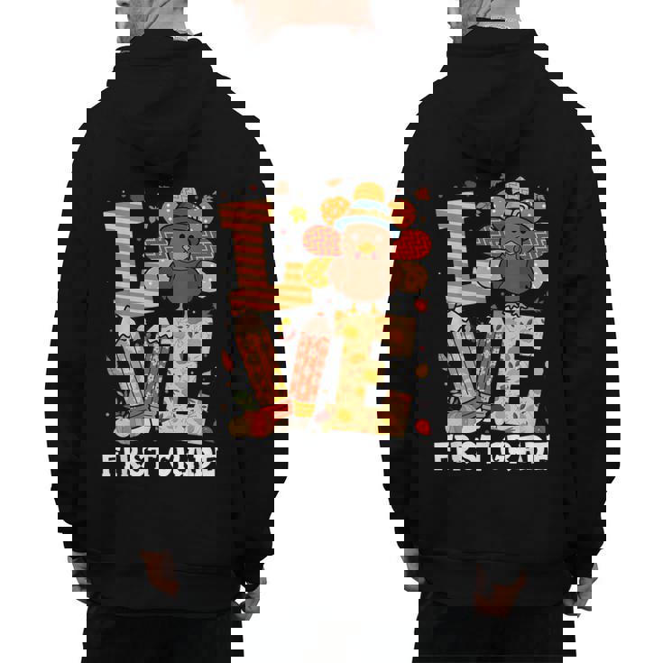 Thanksgiving Love First Grade Teacher Turkey Autumn Fall For Men Women Girls Kids Men&#x27;s Hoodie Back Print