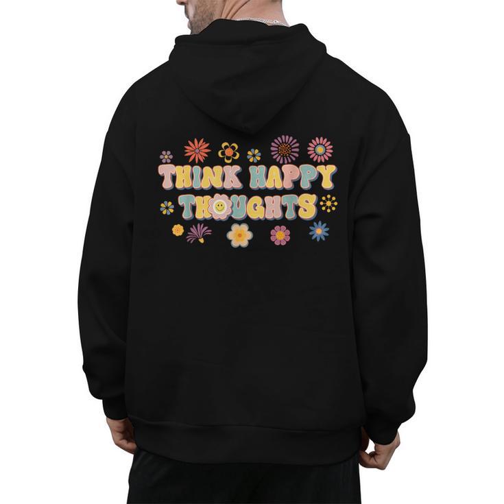 Think Happy Thoughts Teens Spring Positive Message Teachers For Men Women Girls Kids Men's Hoodie Back Print