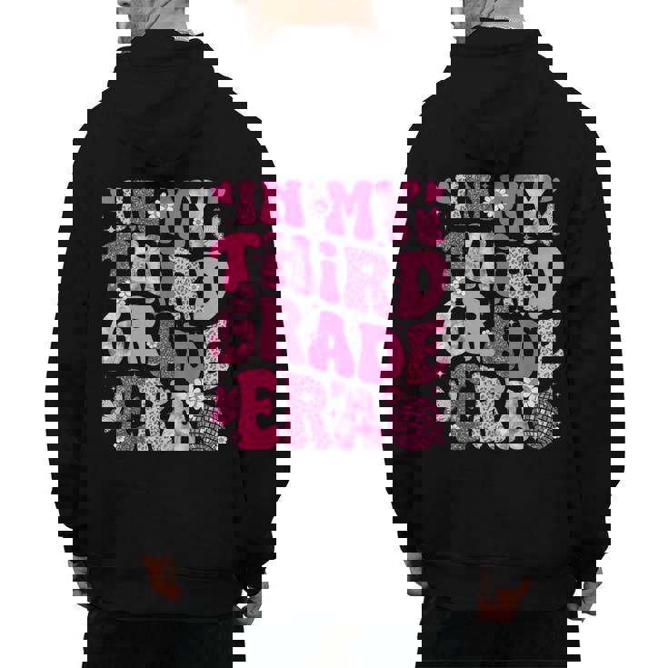 In My Third Grade Era Teachers Women Back To School Girls Men&#x27;s Hoodie Back Print