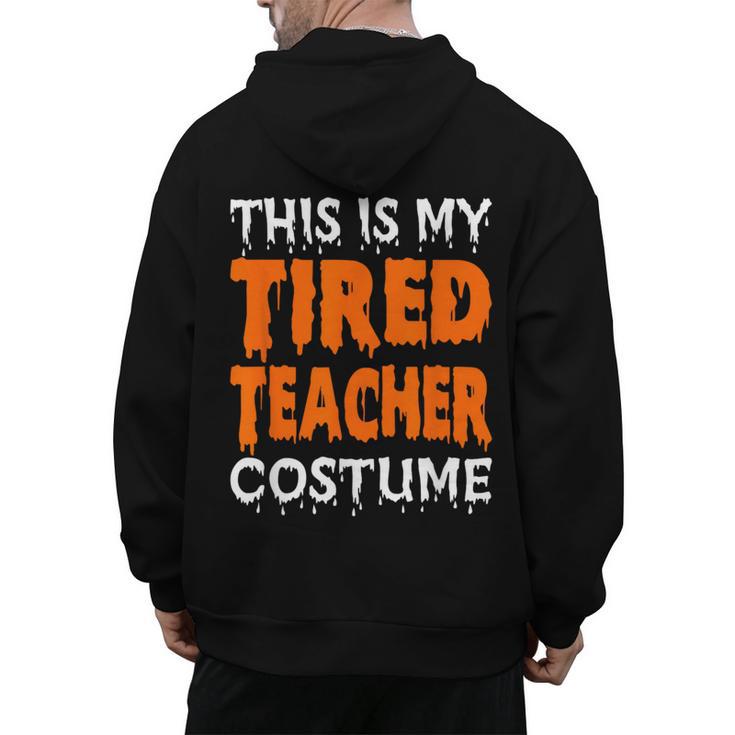 This Is My Tired Teacher Costume Quick Easy Lazy Halloween For Men Women Men's Hoodie Back Print