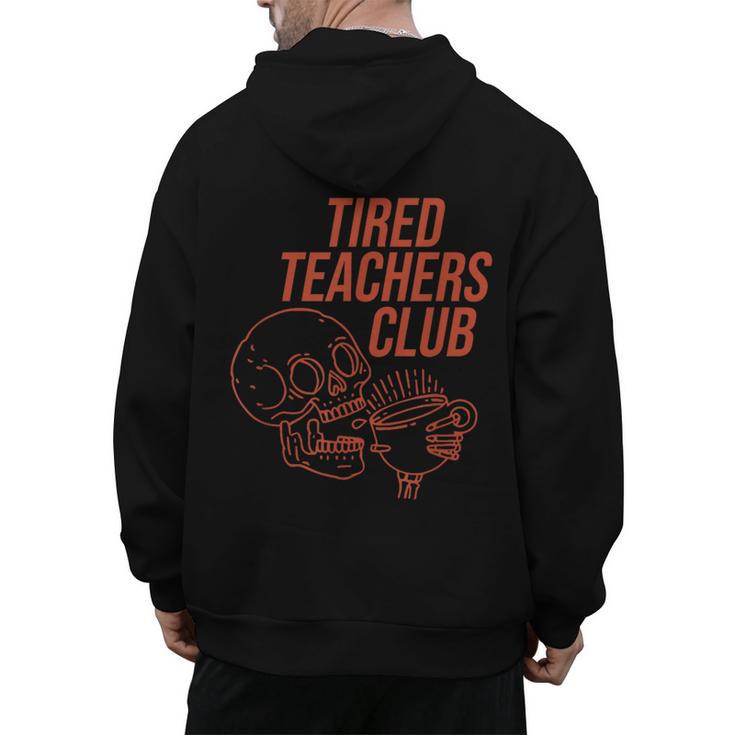 Tired Teachers Club Men's Hoodie Back Print