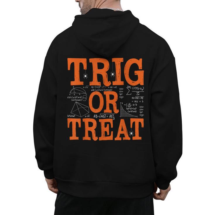 Trig Or Treat Trigonometry Math Teacher Halloween Men's Hoodie Back Print