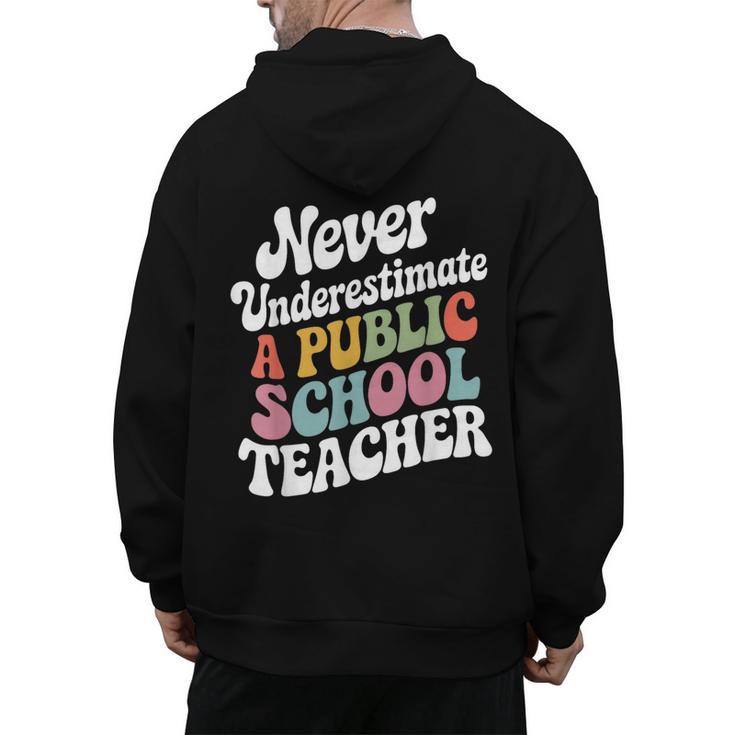 Never Underestimate a Public School Teacher Public Education Men's Hoodie Back Print