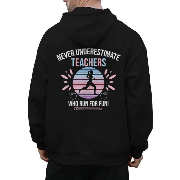 Never Underestimate Teachers Who Runs For Fun Men's Hoodie Back Print