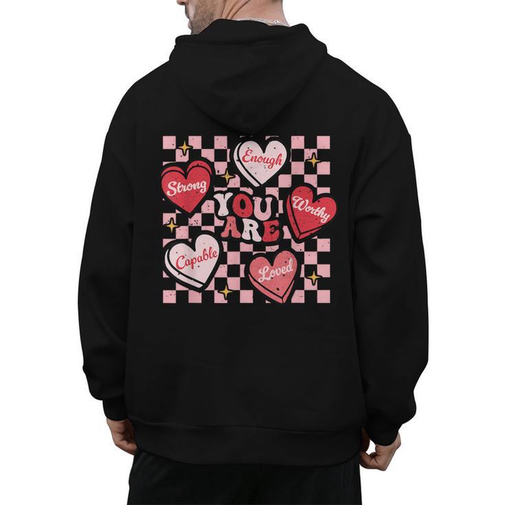 Valentine You Are Loved Worthy Enough Candy Heart Teacher For Men Women Girls Kids Men's Hoodie Back Print
