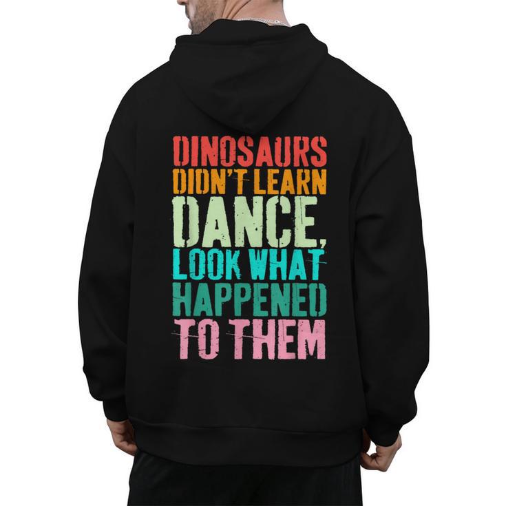 Vintage Dinosaurs Didn't Learn Dance Dance Teacher Men's Hoodie Back Print