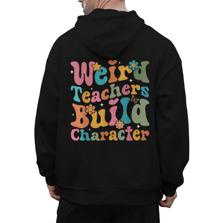 Vintage Teacher Sayings Weird Teachers Build Character For Men Women Men's Hoodie Back Print