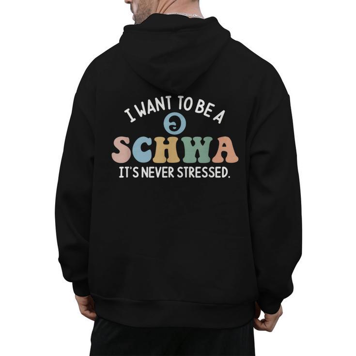 I Want To Be A Schwa It's Never Stressed Reading Teacher Kid Men's Hoodie Back Print