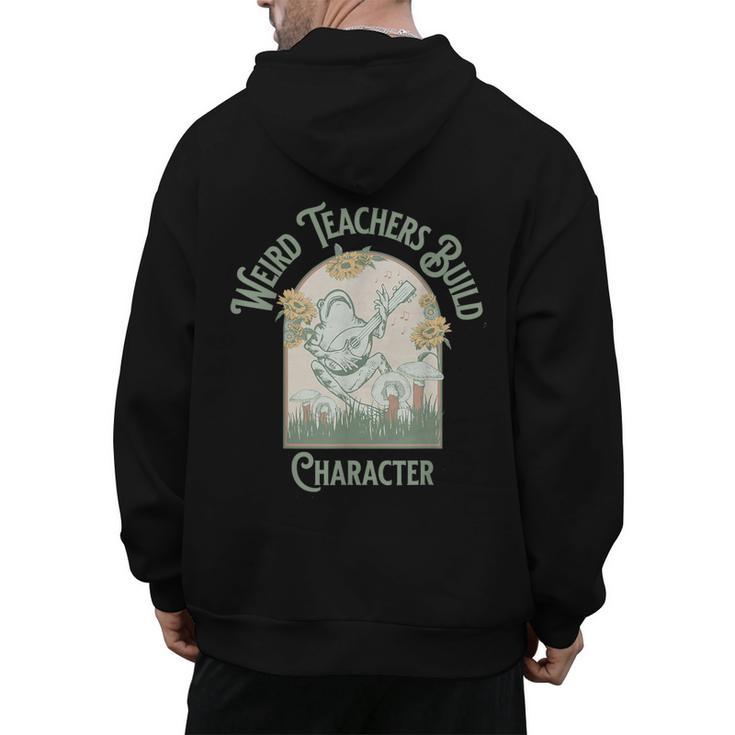 Weird Teachers Build Character- Teacher's Day Men's Hoodie Back Print