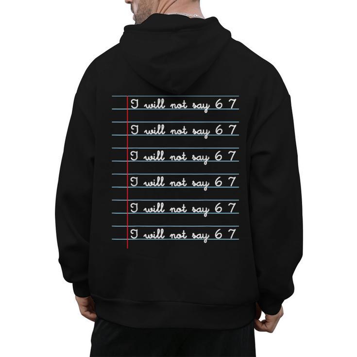 I Will Not Say 67 Teacher Classroom Humor Shirt Men's Hoodie Back Print