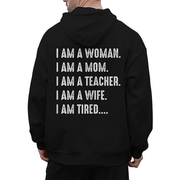 Woman Mom Teacher Wife TIRED T Shirt Cute Mom Teacher Shirts Men's Hoodie Back Print