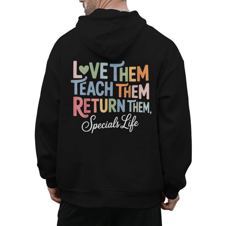 Women Teach Them Love Them Return Them Specials Teacher Life Men's Hoodie Back Print