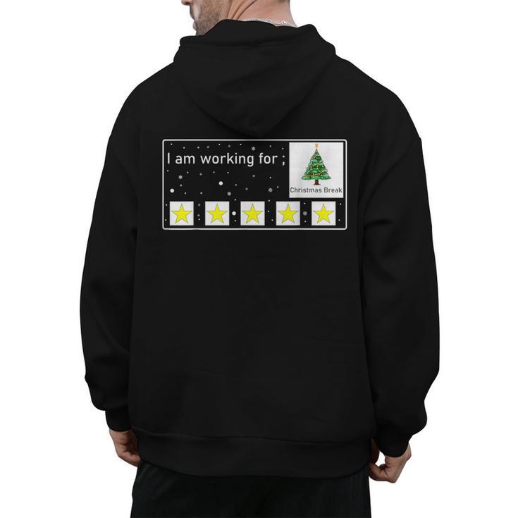 I Am Working For Christmas Break Special Education Teacher Men's Hoodie Back Print