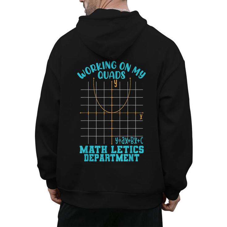 Working On My Quads Algebra Math Teacher Humor Men's Hoodie Back Print
