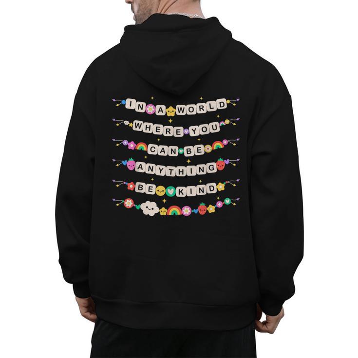 In A World Where You Can Be Anything Be Kind Girls Teachers Men's Hoodie Back Print