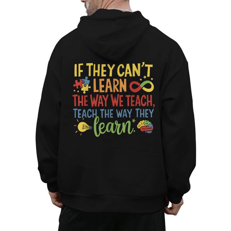 If They Can't Learn The Way We Teach Special Ed Teacher Men's Hoodie Back Print