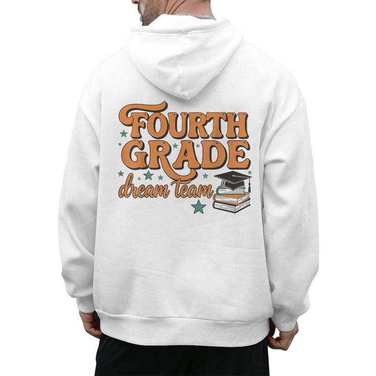 4th Grade Back To School Fourth Grade Dream Team Teacher Men's Hoodie Back Print