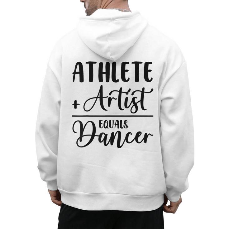 Athlete Plus Artist Equals Dancer Ballerina Teacher Student For Men Women Kids Men's Hoodie Back Print