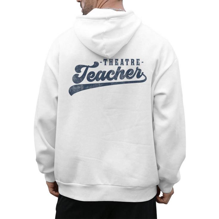 Theatre Teacher Men Women Vintage Graphic Theatre Teacher Men's Hoodie Back Print