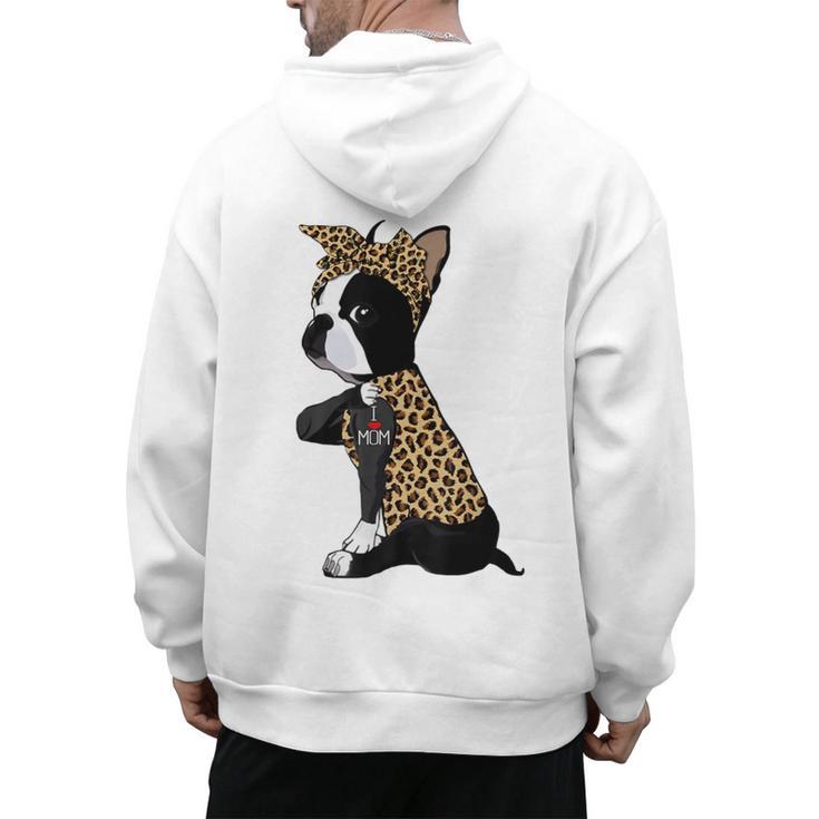 Boston Terrier Lover I Love Mom Tattoo Leopard Men's Hoodie Back Print