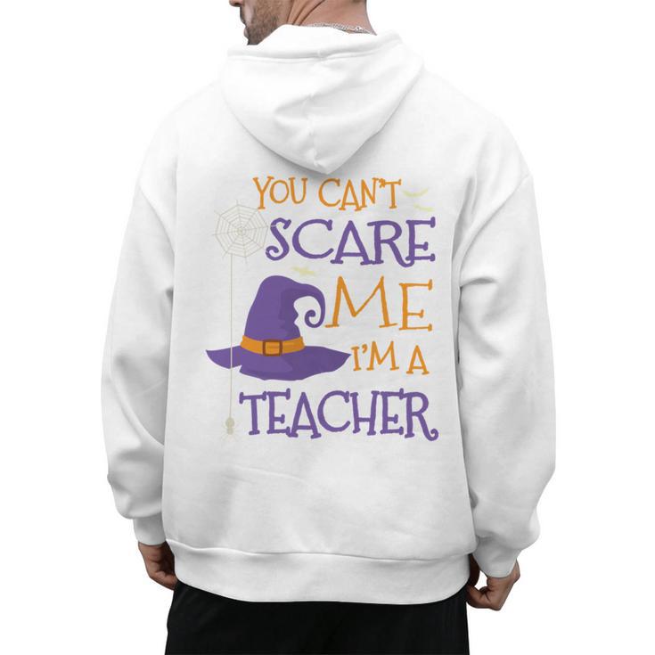 You Can't Scare Me I'm A Teacher Men's Hoodie Back Print