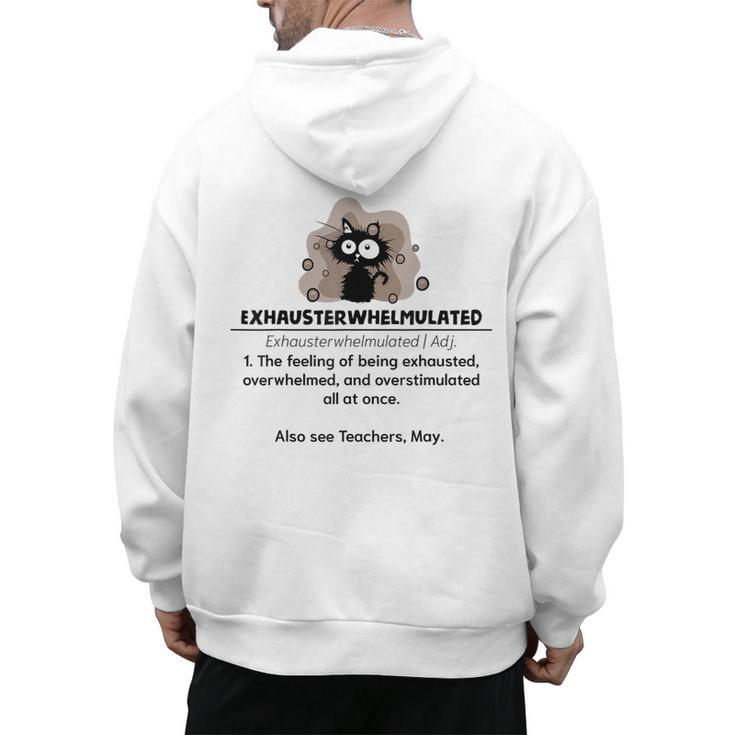 Cat Exhausted Teacher Exhausterwhelmulated Definition Men's Hoodie Back Print