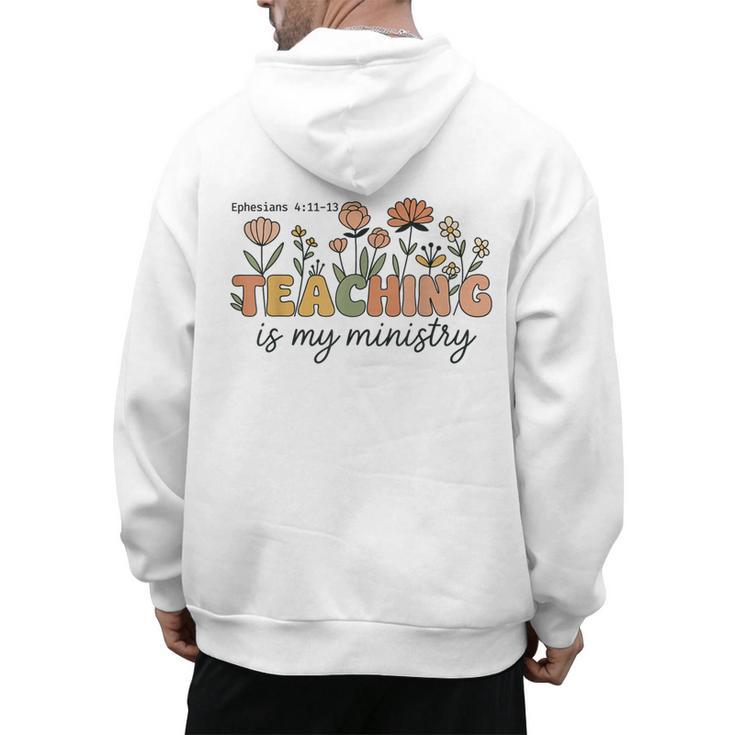 Christian Teacher Teaching Is My Ministry Faith Bible Verse Men's Hoodie Back Print