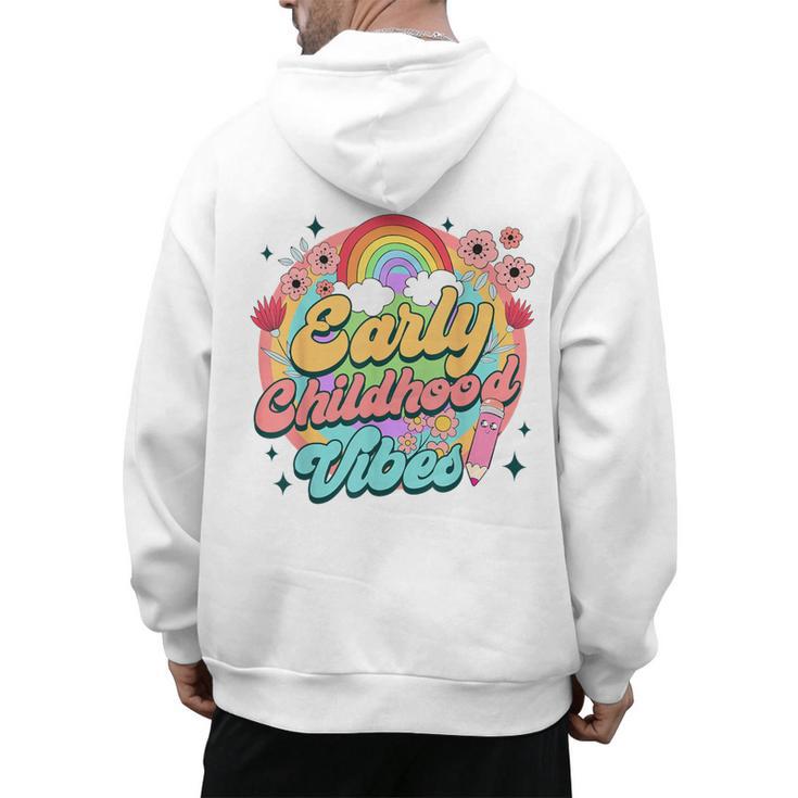 Daycare Teacher Daycare Provider Early Childhood Vibes Men's Hoodie Back Print
