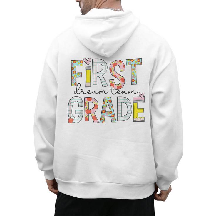 First Grade Dream Team 1st Grade Teacher First Day Of School Men's Hoodie Back Print