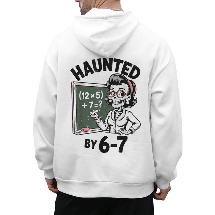 Haunted 67 Skeleton Math Teacher Halloween Costume Math Pun Men's Hoodie Back Print