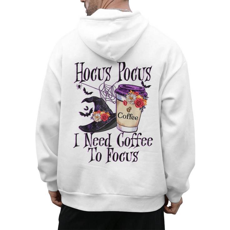 Hocus Pocus I Need Coffee To Focus Halloween Teacher Men's Hoodie Back Print
