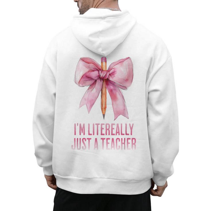 I'm Literally Just a Teacher Pencil Coquette Bow School Men's Hoodie Back Print, trending gift I'm Literally Just a Teacher Pencil Coquette Bow School Men's Hoodie Back Print, trending gift