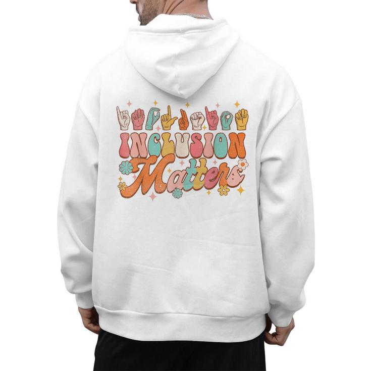 Inclusion Matters Groovy American Sign Language ASL Teacher For Men Women Men's Hoodie Back Print