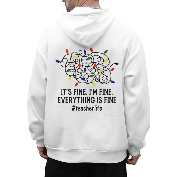 It's Fine I'm Fine Christmas Lights Teacher Xmas Men's Hoodie Back Print