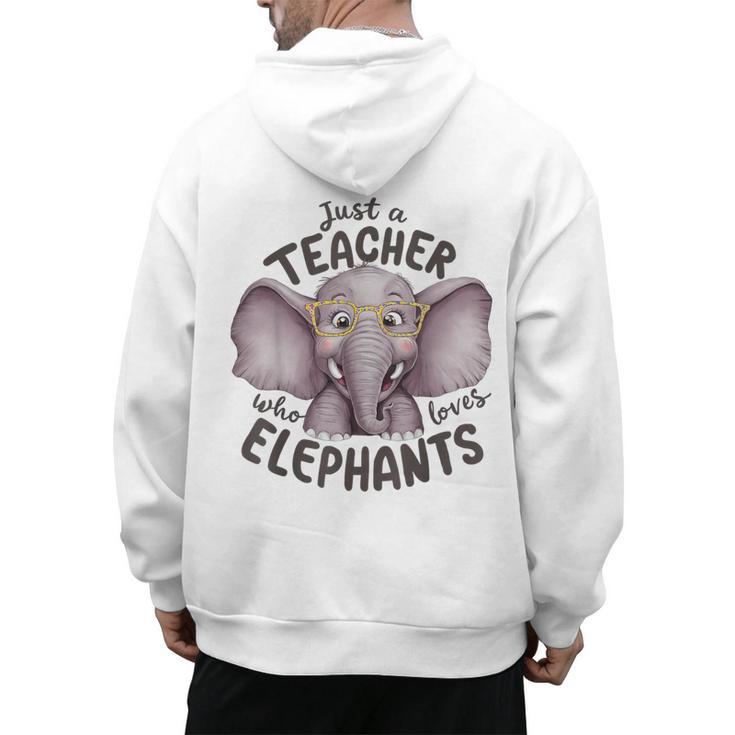 Just a Teacher Who Loves Elephants Elephant Lover Educator Men's Hoodie Back Print