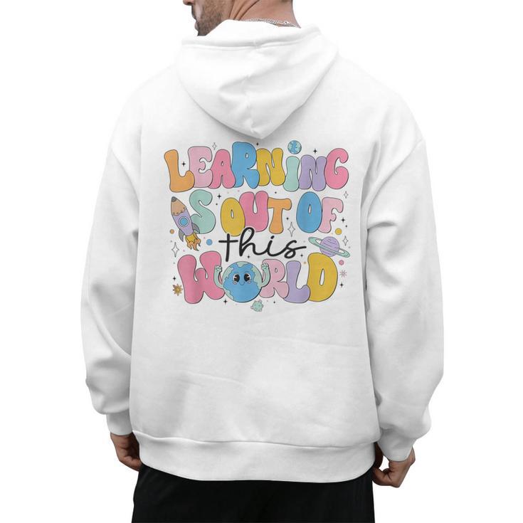 Learning Is Out Of This World Solar System Science Teacher Men's Hoodie Back Print