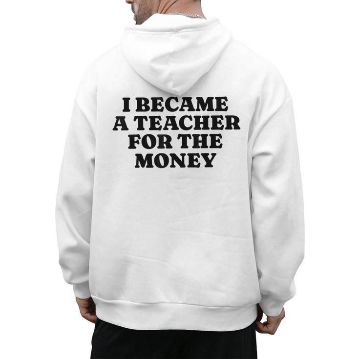 Lie Teacher Saying Humor School Class Women's Men's Hoodie Back Print