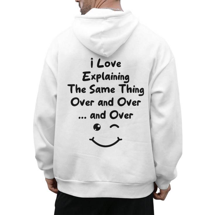 I Love Explaining The Same Thing Teacher Lie Party Men's Hoodie Back Print