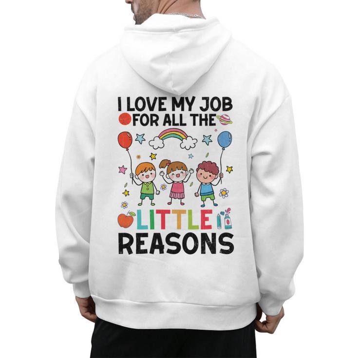 Love Job For Little Reasons Daycare Teacher Graphic Men's Hoodie Back Print